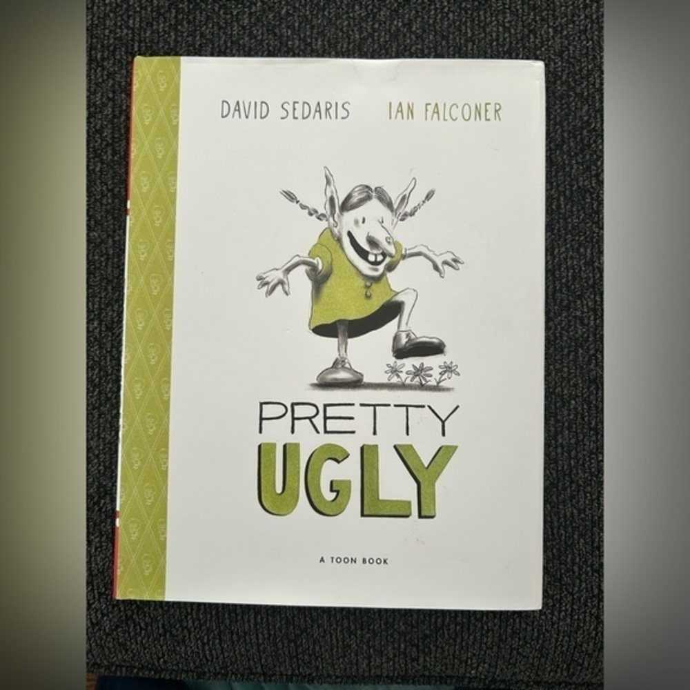 Pretty Ugly by David Sedaris & Ian Falconer
